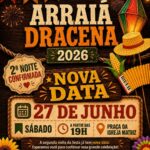 NOVA DATA DO ARRAIÁ DE DRACENA!! SERÁ NESTE SÁBADO DIA 27!!