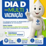 DIA D VACINAÇÃO: SÁBADO 22/08 DAS 08H AS 17H